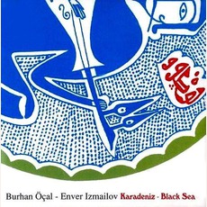 Karadeniz mp3 Album by Burhan Öçal & Enver İzmaylov