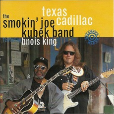 Texas Cadillac (Feat. B'nois King) mp3 Album by The Smokin' Joe Kubek Band