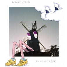 Walk Me Home mp3 Album by Secret Cities