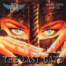 Divine Gates, Part III: The Last Gate mp3 Album by Skylark