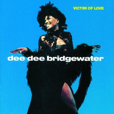 Victim Of Love mp3 Album by Dee Dee Bridgewater