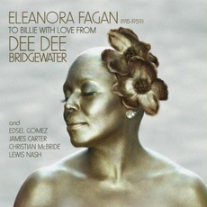 Eleanora Fagan (1915-1959) To Billie With Love mp3 Album by Dee Dee Bridgewater