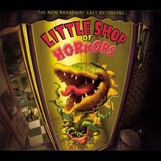 Little Shop Of Horrors (2003 Broadway Revival Cast) mp3 Soundtrack by Alan Menken