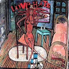 I'm Not Happy mp3 Album by Love/Hate