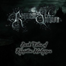 Dark Tales Of Forgotten Mindscapes mp3 Album by Requiem For Oblivion