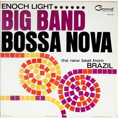 Big Band Bossa Nova mp3 Album by Enoch Light