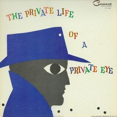 The Private Life Of A Private Eye mp3 Album by Enoch Light And The Light Brigade