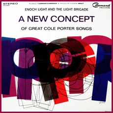 A New Concept Of Great Cole Porter Songs mp3 Album by Enoch Light And The Light Brigade