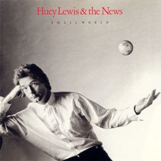 Small World mp3 Album by Huey Lewis & The News