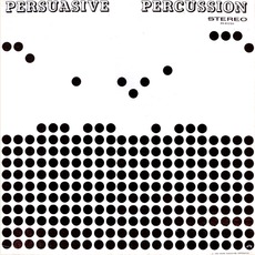 Persuasive Percussion mp3 Album by Terry Snyder And The All Stars