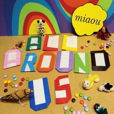 All Around Us mp3 Album by miaou