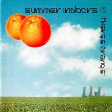 There's Orangie mp3 Album by Summer Indoors