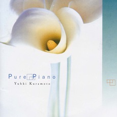 Pure Piano mp3 Album by Yuhki Kuramoto (倉本裕基)