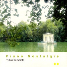 Piano Nostalgie mp3 Album by Yuhki Kuramoto (倉本裕基)