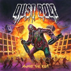Awake The Riot mp3 Album by Dust Bolt