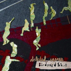 Birdseed Shirt mp3 Album by Deleted Scenes