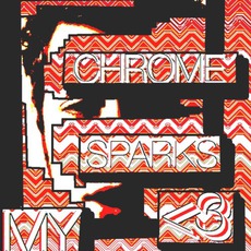 My <3 mp3 Album by Chrome Sparks
