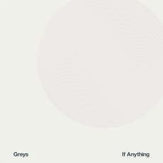 If Anything mp3 Album by Greys
