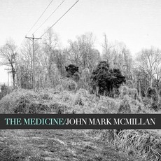 The Medicine mp3 Album by John Mark McMillan