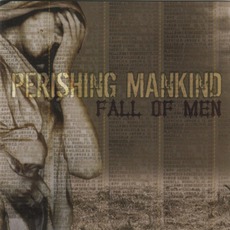 Fall Of Men mp3 Album by Perishing Mankind