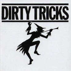 Dirty Tricks (Re-Issue) mp3 Album by Dirty Tricks