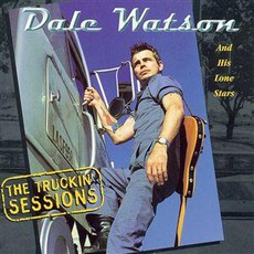 The Truckin' Sessions mp3 Album by Dale Watson And His Lone Stars