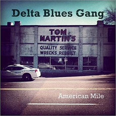 American Mile mp3 Album by Delta Blues Gang