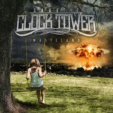 Wasteland mp3 Album by Save The Clock Tower