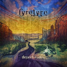 Desert Rodeo mp3 Album by Fyretyre