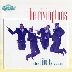 The Liberty Years mp3 Artist Compilation by The Rivingtons