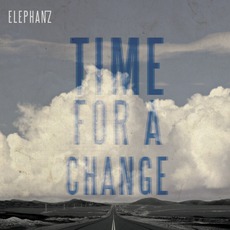Time For A Change mp3 Single by Elephanz