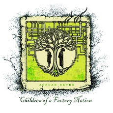 Children Of A Factory Nation mp3 Album by Jordan Reyne