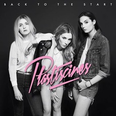 Back To The Start mp3 Album by Plastiscines