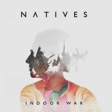 Indoor War mp3 Album by Natives