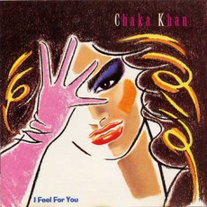 I Feel For You mp3 Album by Chaka Khan