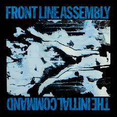 The Initial Command mp3 Album by Front Line Assembly