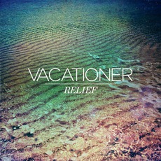 Relief mp3 Album by Vacationer