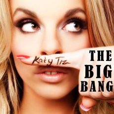 The Big Bang mp3 Single by Katy Tiz