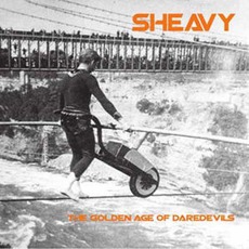 The Golden Age Of Daredevils mp3 Album by sHEAVY