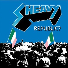 Republic? mp3 Album by sHEAVY