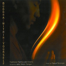 Buddha Within Yourself mp3 Album by Margot Reisinger & Lama Tenzin Sangpo