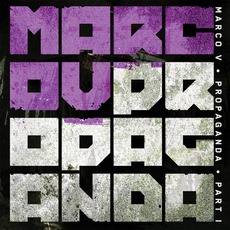 Propaganda, Part 1 mp3 Album by Marco V