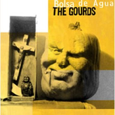 Bolsa De Agua mp3 Album by The Gourds