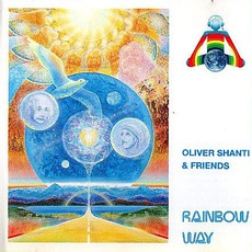 Rainbow Way mp3 Album by Oliver Shanti