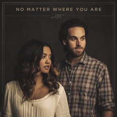 No Matter Where You Are mp3 Album by Us The Duo