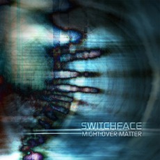 Might Over Matter mp3 Album by Switchface