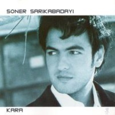 Kara mp3 Album by Soner Sarıkabadayı