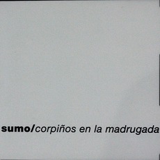 Corpiños En La Madrugada (Re-Issue) mp3 Album by Sumo