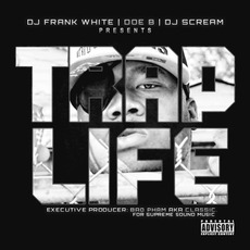 Trap Life mp3 Artist Compilation by Doe B