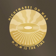 N.O.W. Is The Time (Deep Down Edition) mp3 Artist Compilation by Nightmares On Wax